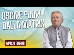 Uscire fuori dalla Matrix