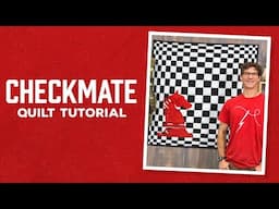 Make a "Checkmate" Checkerboard Quilt with Rob Appell of Man Sewing (Video Tutorial)