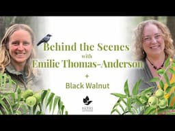 Behind the Scenes with Emilie Thomas-Anderson + Black Walnut