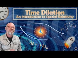 Time Dilation, an introduction to Special Relativity (Physics)