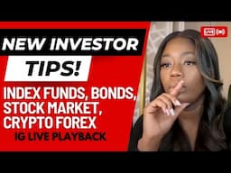 New Investor Tips: Index Funds, Bonds, Stock Market, Crypto Forex