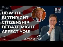 How the Birthright Citizenship Debate Might Affect You!