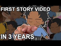 uploading my FIRST ANIMATED STORY VIDEO in 3 YEARS