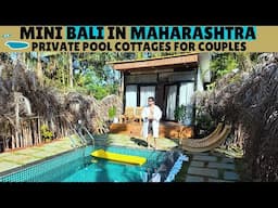 Mini Bali in Maharashtra | Couple Cottages with Private Swimming pool