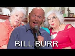 Bill Burr Am I Wrong For Getting Into A Fight With An Old Ladyyy??