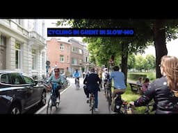 Bicycling Ghent In Slow-Motion