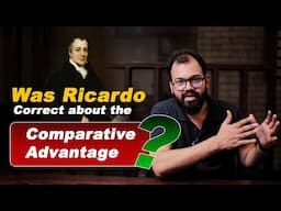 Was Ricardo Correct about Comparative Advantage? | Sanat Sir | Ecoholics