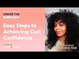 How To Embrace Your Natural Curls with Creme of Nature Haircare - Superdrug Under the Influence