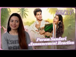 Param Sundari - Announcement Reaction | Sidharth M | Janhvi K | Dinesh V | Tushar J | 25th July 2025