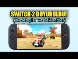 Nintendo Switch 2 Duyuruldu! Fragman Detayları ve Beklentiler