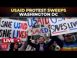 LIVE | Massive protests erupt in Washington DC over Trump's proposal of dismantling of USAID