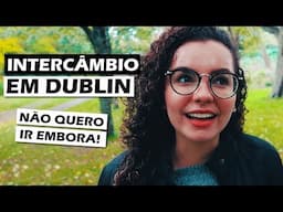 COMO FOI MEU INTERCÂMBIO EM DUBLIN (Irlanda)