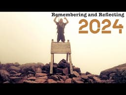 Remembering and Reflecting on 2024 | Looking Ahead