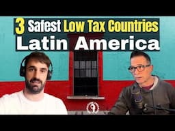 3 Safest Countries in Latin America to Pay LESS Taxes