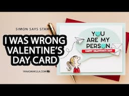 Valentine's Day Card with Simon Says Stamp & I Was Wrong Stamps