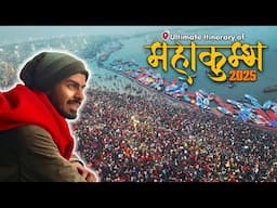 Mahakumbh 2025 : Prayagraj Complete Itinerary!