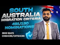 Latest South Australia Eligibility Criteria for 491 & 190 Nomination |  Latest Immigration News 2025