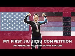 My First Jiu Jitsu Competition: an American Jiujiteira Bonus Feature | Wild Hixsons