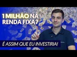 Como Investir 1 Milhão em Renda Fixa em 2025? Estratégia Musa Capital!