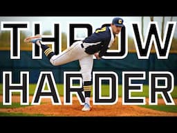 How To Throw Harder | Increase Throwing Velocity +5 MPH For Baseball