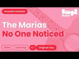 The Marías - No One Noticed (Acoustic Karaoke)