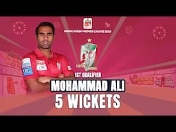 Mohammad Ali's 5 Wickets against Chittagong Kings || 1st Qualifier || BPL 2025