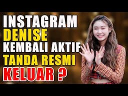 Akun instagram Denise aktif kembali, tanda resmi keluar dari Secret Number?