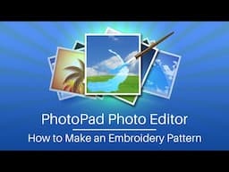 How to Make an Embroidery Pattern | PhotoPad Photo Editor Tutorial