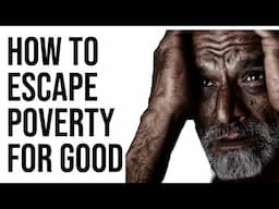 How to Escape Poverty: 8 Steps to Financial Freedom