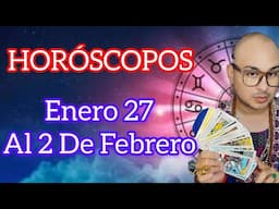 HOROSCOPOS 27 ENERO AL  2 FEBRERO