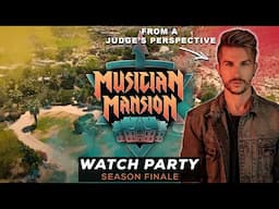 Musican Mansion Season 2 FINALE - WATCH PARTY 🎥 🎉