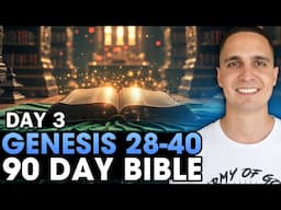 Day 3 | Genesis 28-40 | 90 Day Bible Challenge!