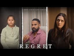 Regret | Sanju sehrawat 2.0 | Short film