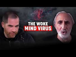 Behavioural Scientist Reveals The Parasitic Mind VIRUS That Has Brainwashed Society - Gad Saad