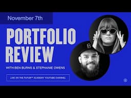 Portfolio Review with Ben Burns & Stephanie Owens