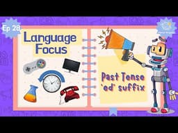 Ep28 - Past Tense '-ed' Suffix | Language Focus for Kindergarten | EYFS