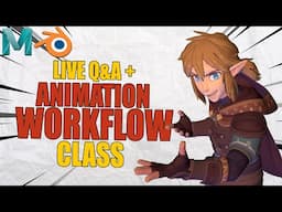 Beginner Animation Workflow Class +Q&A