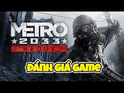 Đánh giá tựa game Metro 2033 Redux