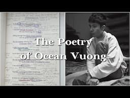 Analysing Poetry *Ocean Vuong*