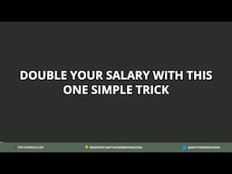 Double your salary with this one simple trick - Matthew Gerstman