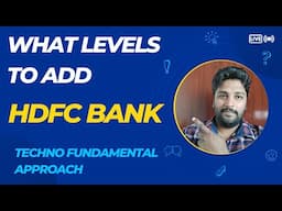 HDFC BANK ! What Levels to ADD !