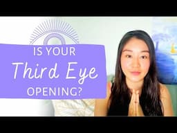 7 Subtle Signs Your THIRD EYE is Opening