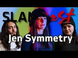 SlamCast Ep.13 Jen Symmetry