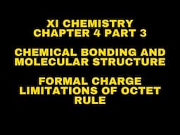 Formal Charge:  Chem. Bonding and Mole. Structure: XI Chemistry - Chapter 4- Part 3