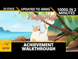 Fluffy Milo - UPDATED TO 4000G! Achievement Walkthrough (1000G IN 2 MINUTES) 2X STACK