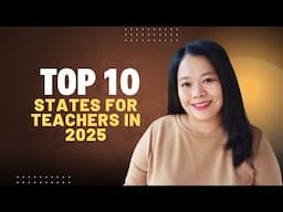 TOP 10 STATES FOR TEACHERS IN 2025/ J1 Teachers/ H1B Teachers