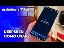 Como usar o DeepSeek e seus melhores recursos – #AssistênciaTec 134