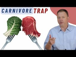 The Carnivore Diet Trap