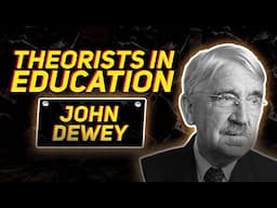 Theorists in Education | John Dewey