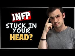 Why Most INFPs FAIL at Being Present (And How to Change TODAY!)